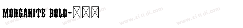 morganite bold字体转换 morganite bold字体转换